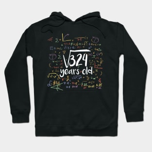 Square Root Of 324 18th Birthday 18 Year Old Gift Hoodie